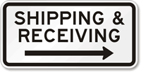 Shipping & Receiving (arrow right) Parking Lot Sign