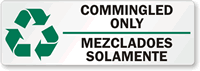 Commingled Only Bilingual Recycling Label