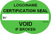 Certification Seal   Void if Broken Label