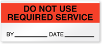 Do Not Use Required Service Write On QC Label