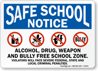 Alcohol, Drug, Weapon And Bully Free Zone Sign