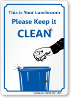 This Lunchroom, Please Keep it Clean Sign