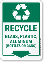 Recycle Glass Plastic Aluminum Bottles Or Cans Sign