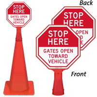 Stop Here Gates Open Towards Vehicle Sign