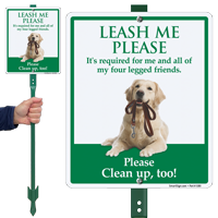 Leash Me Please Clean Up Too Dog Poop Sign