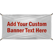 Add Your Wording Here Custom Vinyl Banner