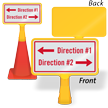 Add Your Direction With Arrows Custom ConeBoss Sign