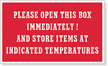 Please Open Box Immediately Label