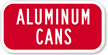 Aluminum Cans Sign