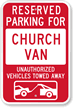 Reserved Parking For Church Van Sign