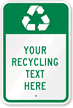 Your Recycling Text Here with Graphic Custom Sign