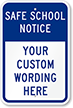 Custom Safe School Notice Sign