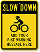 Custom Slow Down Bike Sign (with Graphic)