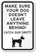 Make Sure Dog Doesn't Leave Anything Behind Sign