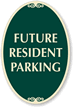 FUTURE RESIDENT PARKING Sign
