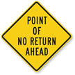 Point Of No Return Ahead Sign