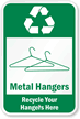 Metal Hangers Recycle Your Hangers Here Sign