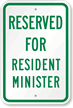 Reserved For Resident Minister Sign