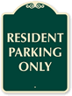 RESIDENT PARKING ONLY Sign