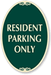 RESIDENT PARKING ONLY Sign