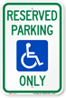 Reserved Parking Only Handicapped Sign