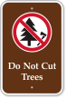 Do Not Cut Trees Campground Sign with Graphic