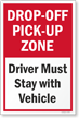 Drop Off Pick Up Zone Drivers Must Stay In Vehicle Panel