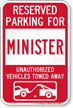 Reserved Parking For Minister Vehicles Tow Away Sign