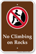 No Climbing On Rocks Campground Sign
