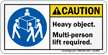 Heavy Object, Multi Person Lift Required ANSI Label