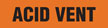 Acid Vent (Orange) Adhesive Pipe Marker