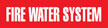 Fire Water System (Red) Adhesive Pipe Marker