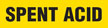 Spent Acid (Yellow) Adhesive Pipe Marker