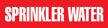 Sprinkler Water (Red) Adhesive Pipe Marker