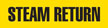 Steam Return (Yellow) Adhesive Pipe Marker