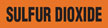 Sulfur Dioxide (Orange) Adhesive Pipe Marker