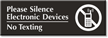 Please Silence Electronic Devices, No Texting Engraved Sign