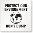 Protect Our Environment, Don't Dump Floor Stencil