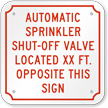 Personalized Automatic Sprinkler Shut Off Valve Located Sign
