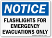 Flashlights For Emergency Evacuations Only Sign