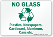 No Glass Plastics Newspapers Recycle Sign
