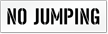 No Jumping Pavement And Parking Lot Stencil