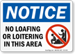 No Loafing Or Loitering Area Notice Sign