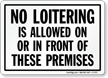 No Loitering Sign