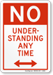 No Under Standing Anytime Sign   Bidirectional Arrow