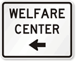Welfare Center Left Arrow   Traffic Sign