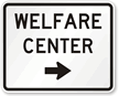 Welfare Center Right Arrow   Traffic Sign