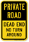 Private Road Dead End No Turn Around Sign