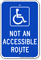 Not An Accessible Route Parking Lot Sign