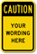 Custom Caution Sign